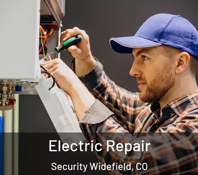  Electric Repair Security Widefield, CO