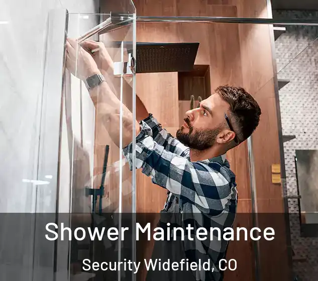  Shower Maintenance Security Widefield, CO