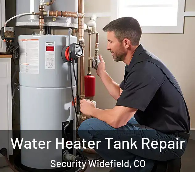  Water Heater Tank Repair Security Widefield, CO